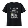 I Love It When You Call Me Big Papa Shirt Hip Hop Rap Dad Vintage Washed Homme Slightly Designer Clothes Top For Everyday Wear