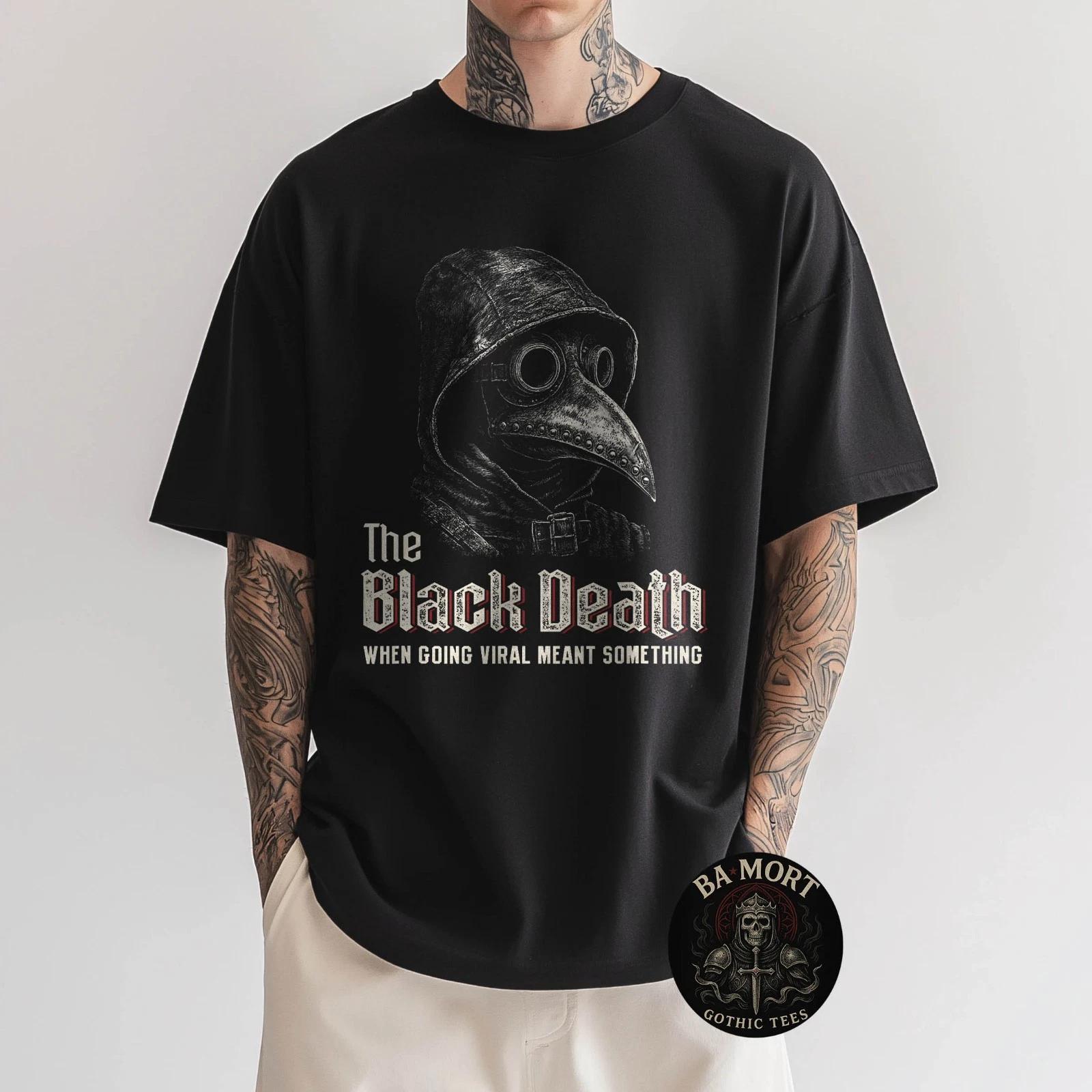 Plague Doctor Humor When Black Death Become Viral Gothic T-Shirt 4XL