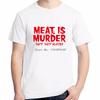 Meat Is Murder Vegetarian Vegan Tshirt Fashion Cotton Tshirt Short Sleeve Tshirt Summer Breathable Printing Oneck Tshirt