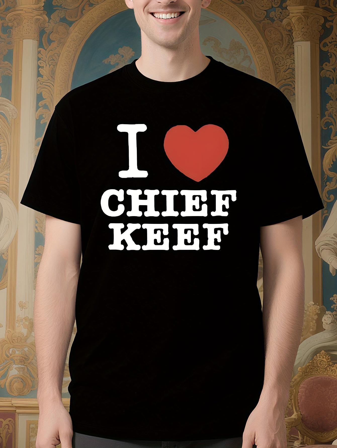 I Love Chief Keef T Shirt Fashion Casual Short Sleeve Tsh... S