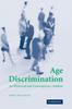 The Age Discrimination : An Historical and Contemporary Analysis Book