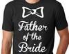 Bride Father Funny T-shirt For Bride Dad Tie Tee Shirt Hen-party Gift Wedding Party Marriage Party Gift For Daddy Bachelor Party