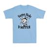 Same Hole Forever Funny Bachelor Party Gifts For Grooms Novelty Unisexs Tshirt