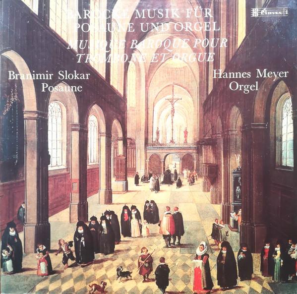 LP Record BRANIMIR SLOKAR HANNES MEYER  Barocke Musik Fur Posaune Und Orgel CLAD902 Claves 1979 Switzerlan Classical Used