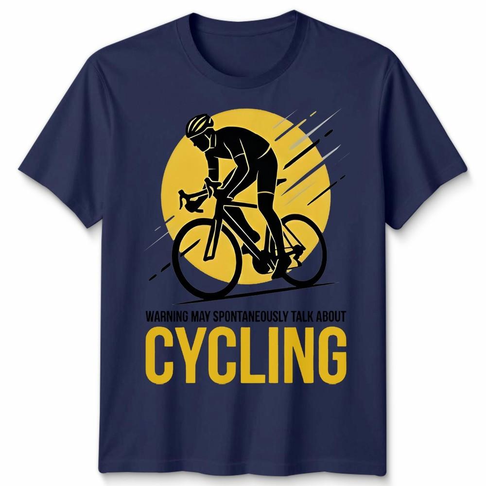 May Spontaneously Talk About Cycling Unisex T Shirt Novelty Gift Biker Cyclist