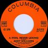 7inch Record ANDY WILLIAMS - A Fool Never Learns 442950 Columbia 1963 UK Pop Used