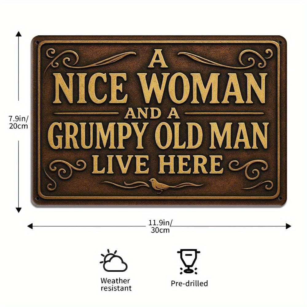Rundes Metallschild "Hier wohnen eine nette Frau & ein griesgrämiger alter Mann", 8x8 Zoll.
