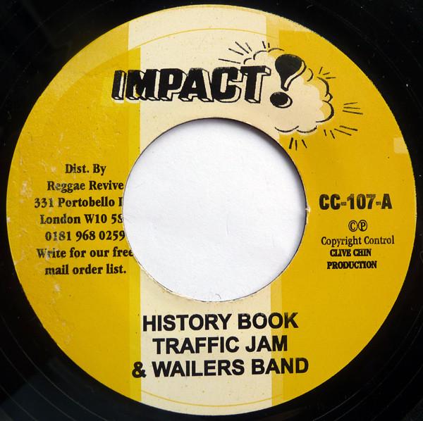 7inch Record TRAFFIC JAM & THE WAILERS BAND - History Book CC107 Impact! UK Reggae, Ska & Dub Used