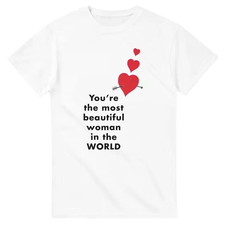 You re The Most Beautiful Woman In The World Heavyweight Unisex Crewneck T Shirt M