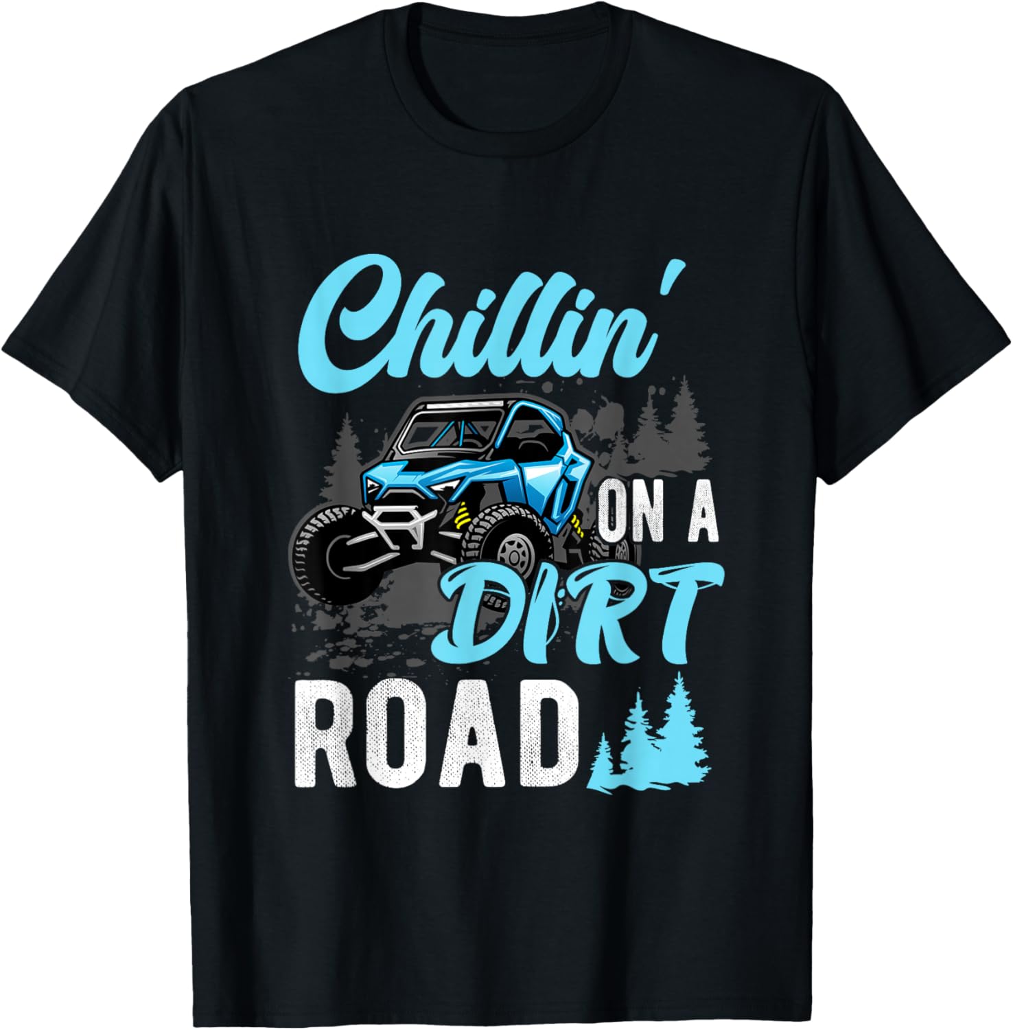 Chillin On A Dirt Road UTV Utility Task Vehicle Off Road T-Shirt S разноцветный