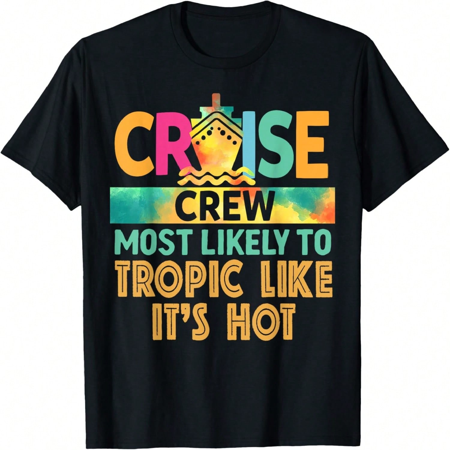Most Likely To Tropic Like It s Hot Cruise Crew Vacation T-Shirt S разноцветный