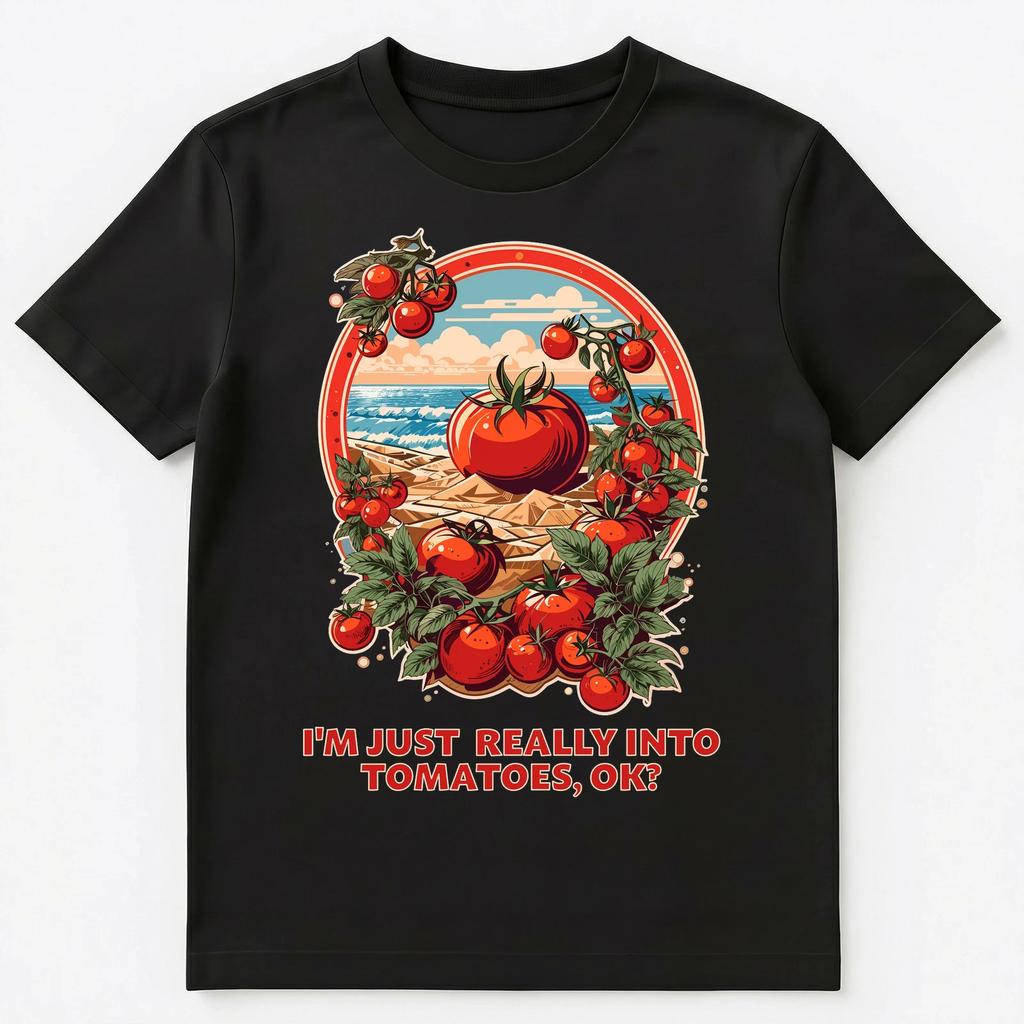 Im Just Really Into Tomatoes Ok Unisex T-Shirt