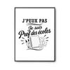 Poster - PLANETEE - I Can't I'm a Primary School Teacher - Minimalist - ILFORD 310 G Pearl Photo Paper - A2 42×59.4 Cm