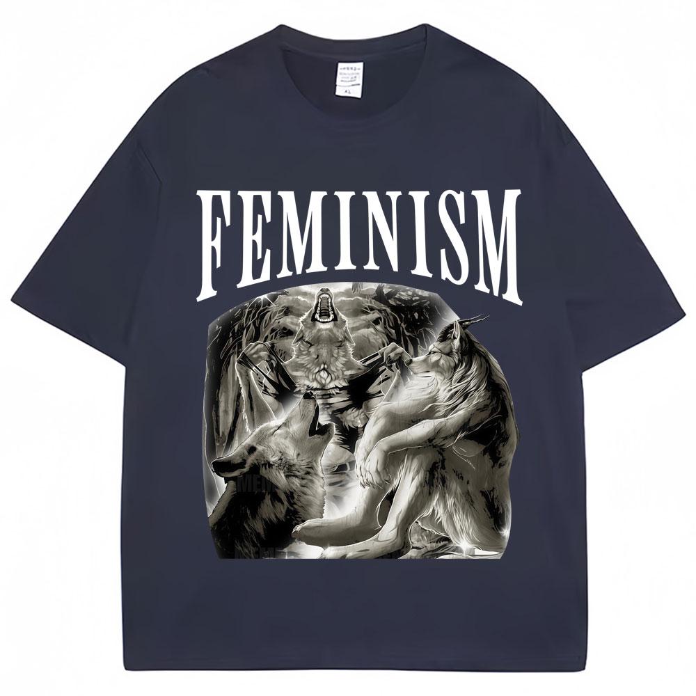 Funny Feminism Wolf Meme Graphic T Shirts Fashion Popular 90s Vintage Unisex Women Short Sleeve Oversized Cotton Casual Tshirts