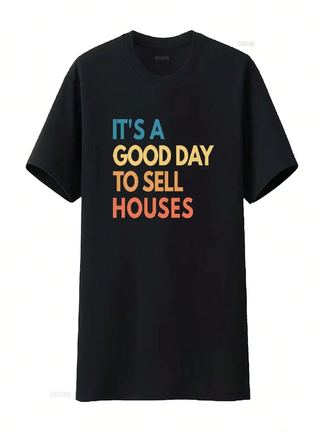 Its A Good Day To Sell Houses T Shirt For Real Estate Agent Realtor Funny Closing Or Broker 0828 Vintage Washed Versatile S разноцветный