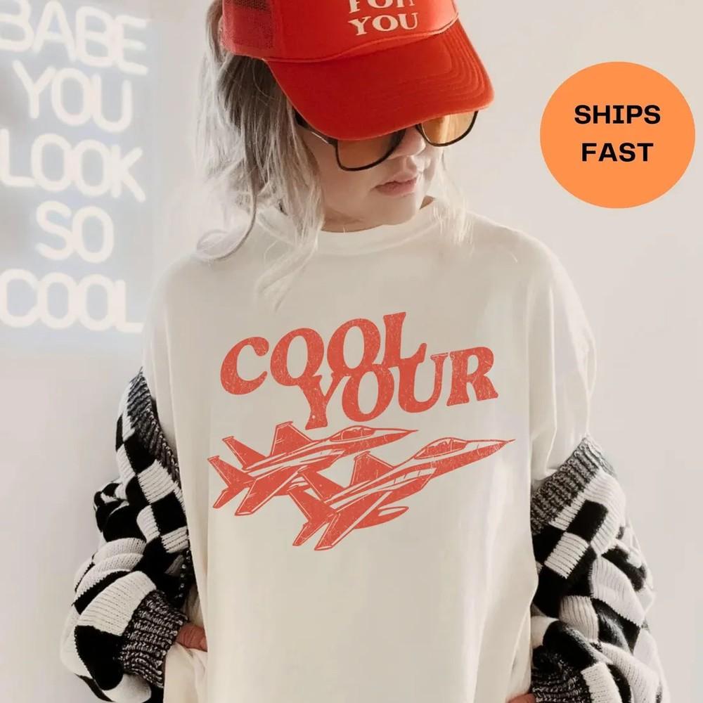 

Cool Your Jets Shirt Funny Shirts for Women Retro Boho Tee Trendy Size S3XL Unisex T-Shirt XXXXL