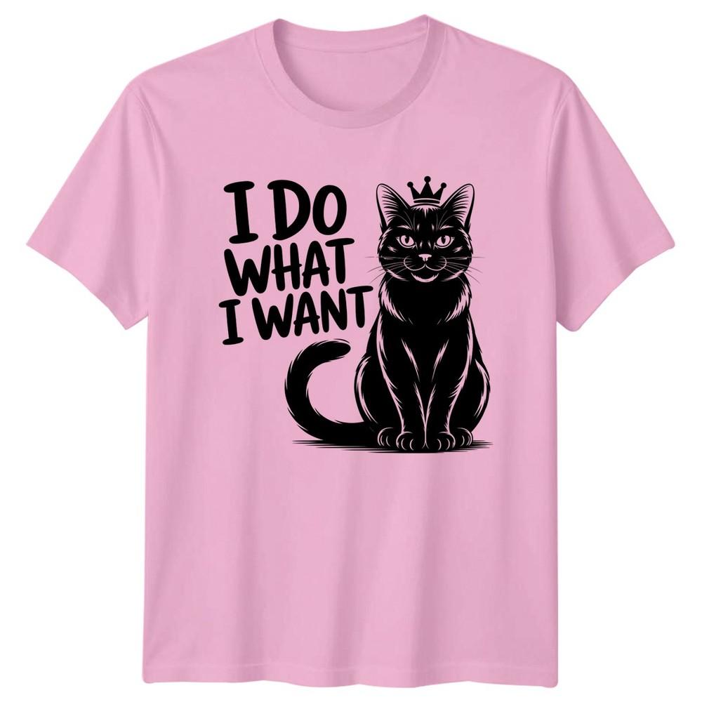 I Do What I Want Cat TShirt Funny Animal Gift For Him And Her