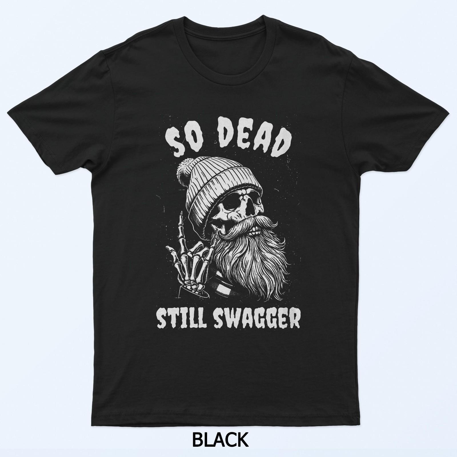 

Halloween So Dead Still Swagger Hipster Skeleton Meme T-Shirt XL