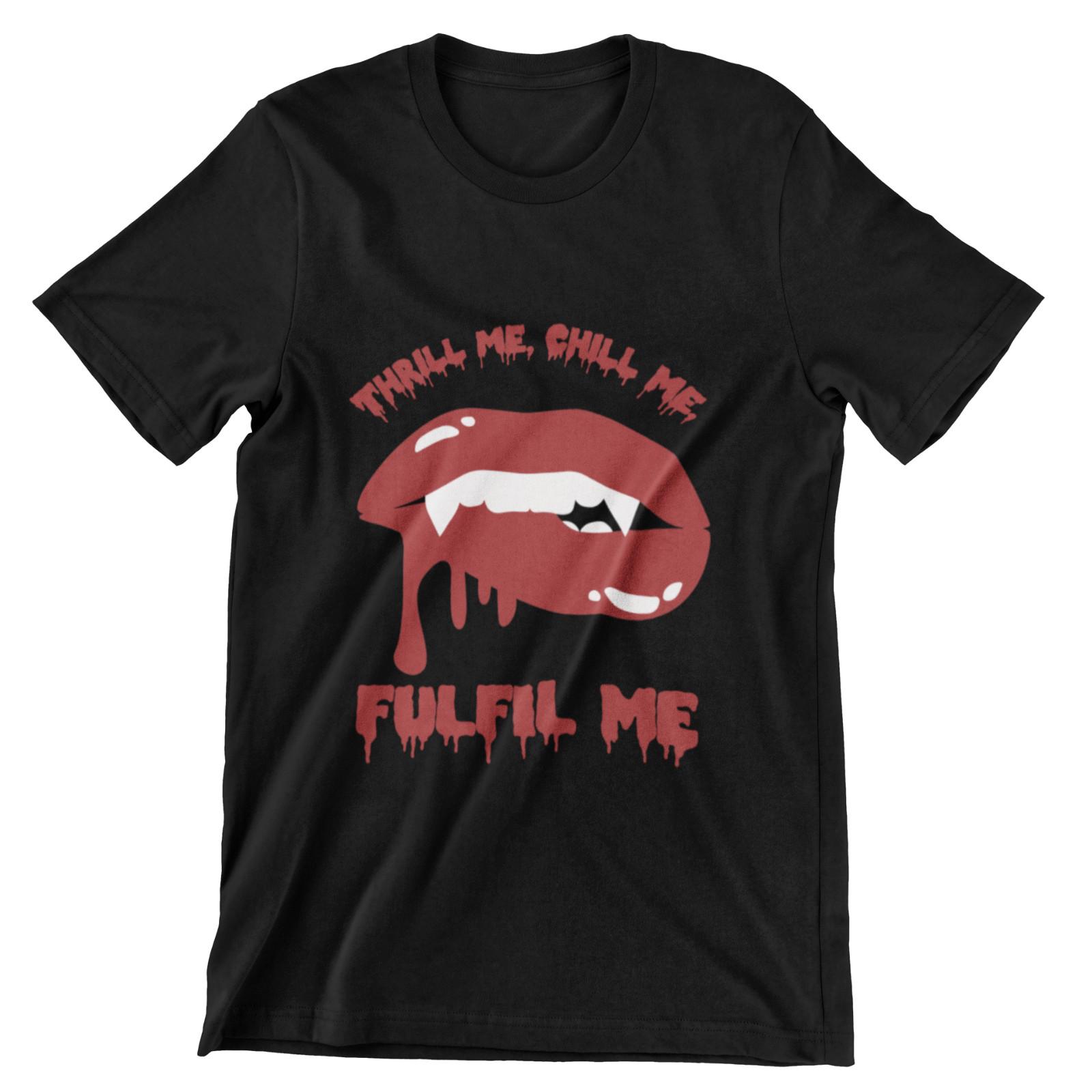 Thrill me Chill me Fulfil me Rocky Horror T-Shirt Mens Womens Tees Top L