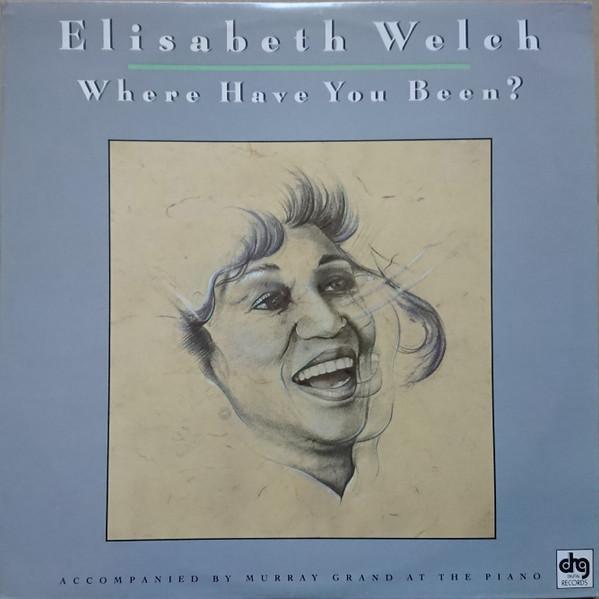 

LP Record ELISABETH WELCH Where Have You Been SL5202 DRG Records 1986 US Jazz Used