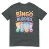 Bingo Buddies Friends Game Lucky Numbers Fun Social Winner TShirt