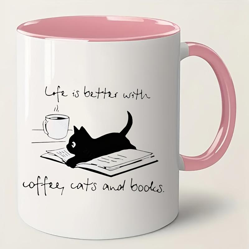 Coffee Cats And Books Make Life Better Ceramic Cup-Insulated And Multi-Purpose Reusable Round Cup With, Suitable For Christmas, 301-400ml
