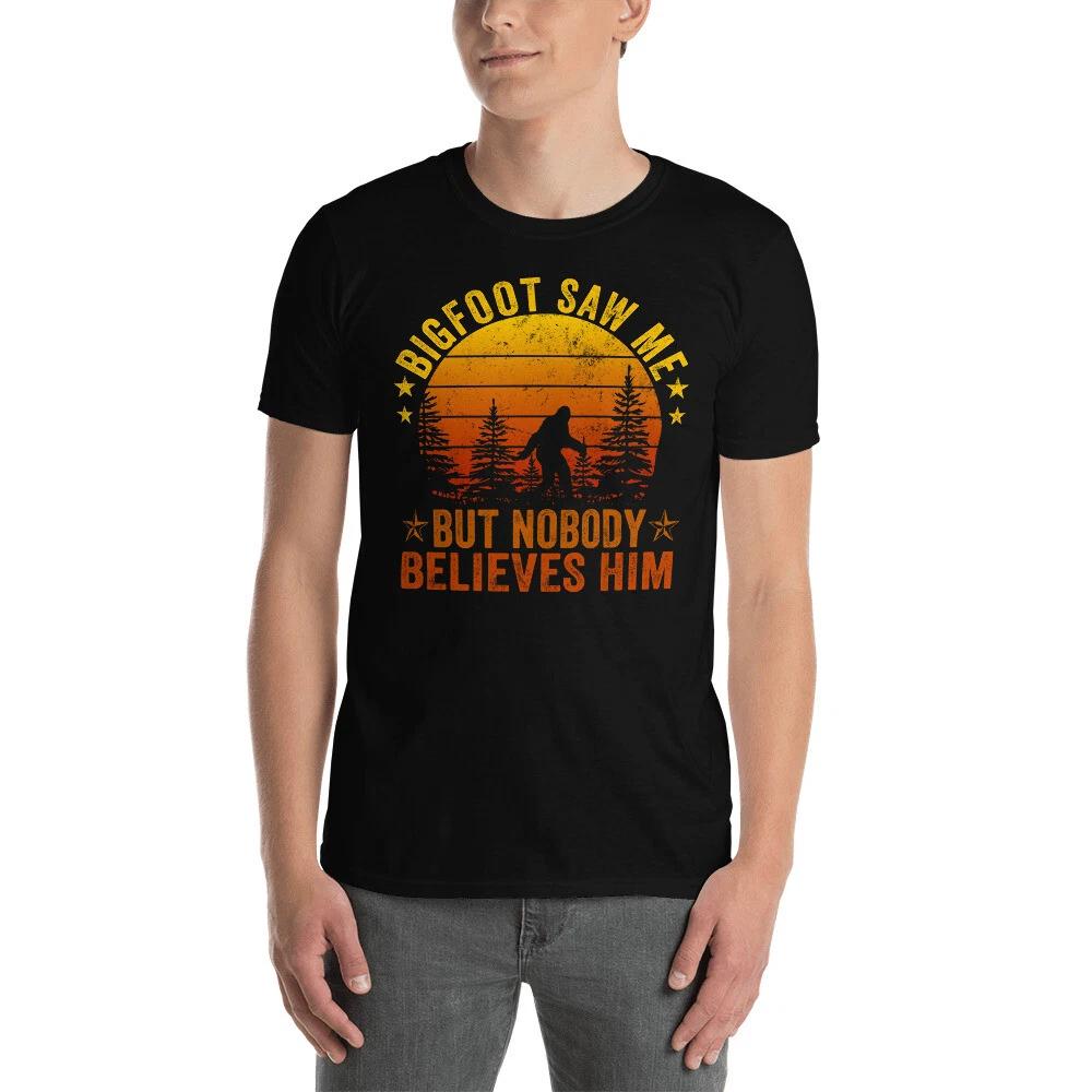 Bigfoot Saw Me But Nobody Believes Him Vintage Style Short-Sleeve Unisex T-Shirt 3XL