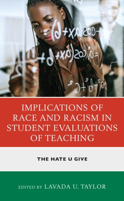 The Implications of Race and Racism In Student Evaluations of Teaching : The Hate U Give Book