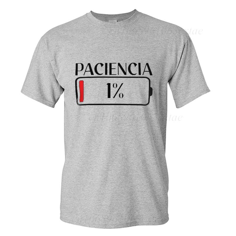 New Fashion Tshirts Patience 1 T Shirt Spanish Humor Couple Dad Birthday Gift Shirt Short Sleeve Soft Oneck Unisex Tee Tops