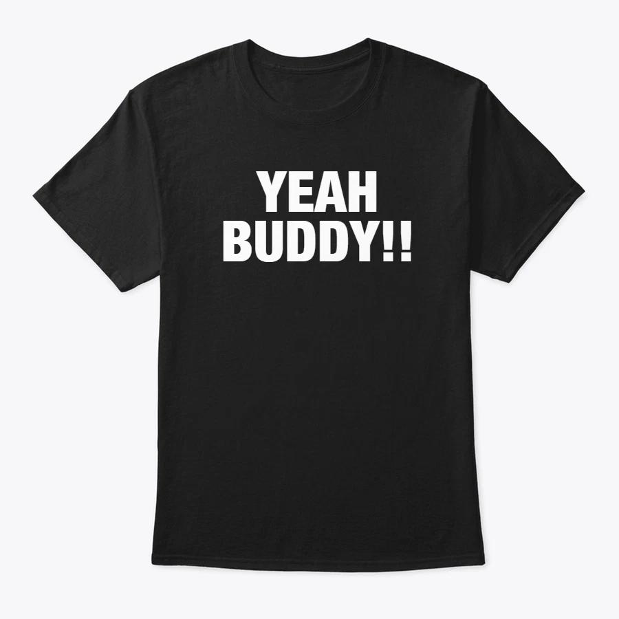 Yeah Buddy !! Bodybuilding Gym Shirt Black T-Shirt Mens Sizes S-2XL GIFT DAD S