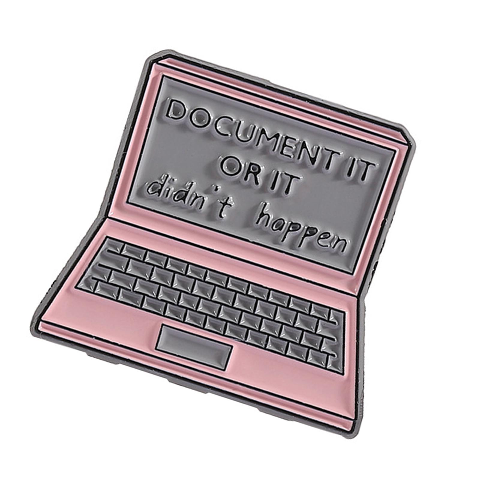 

Creative Cartoon Style Pink Laptop Brooch Document It or It Didn t Happen Badge for Fashion Enthusiasts and Students