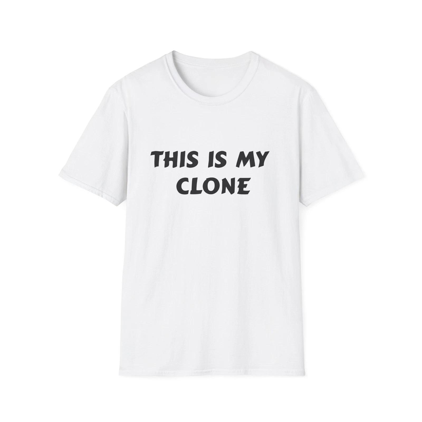This Is My Clone Funny Quote Cool White T-Shirt Twins Science Gift Tee S