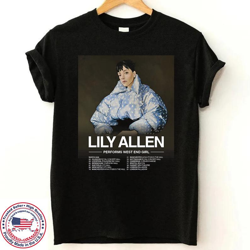 

Lily Allen West End Girl tour Gift For Fan Cotton T Shirt Size S-5XL Unisex T-Shirt XXL