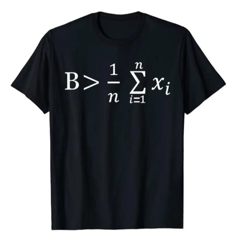 

Birthday Gift Math Be Greater Than Average T-Shirt Funny Printed on Tops Tees Womens T Shirt - Men s Summer Cotton Graphic Tee S разноцветный