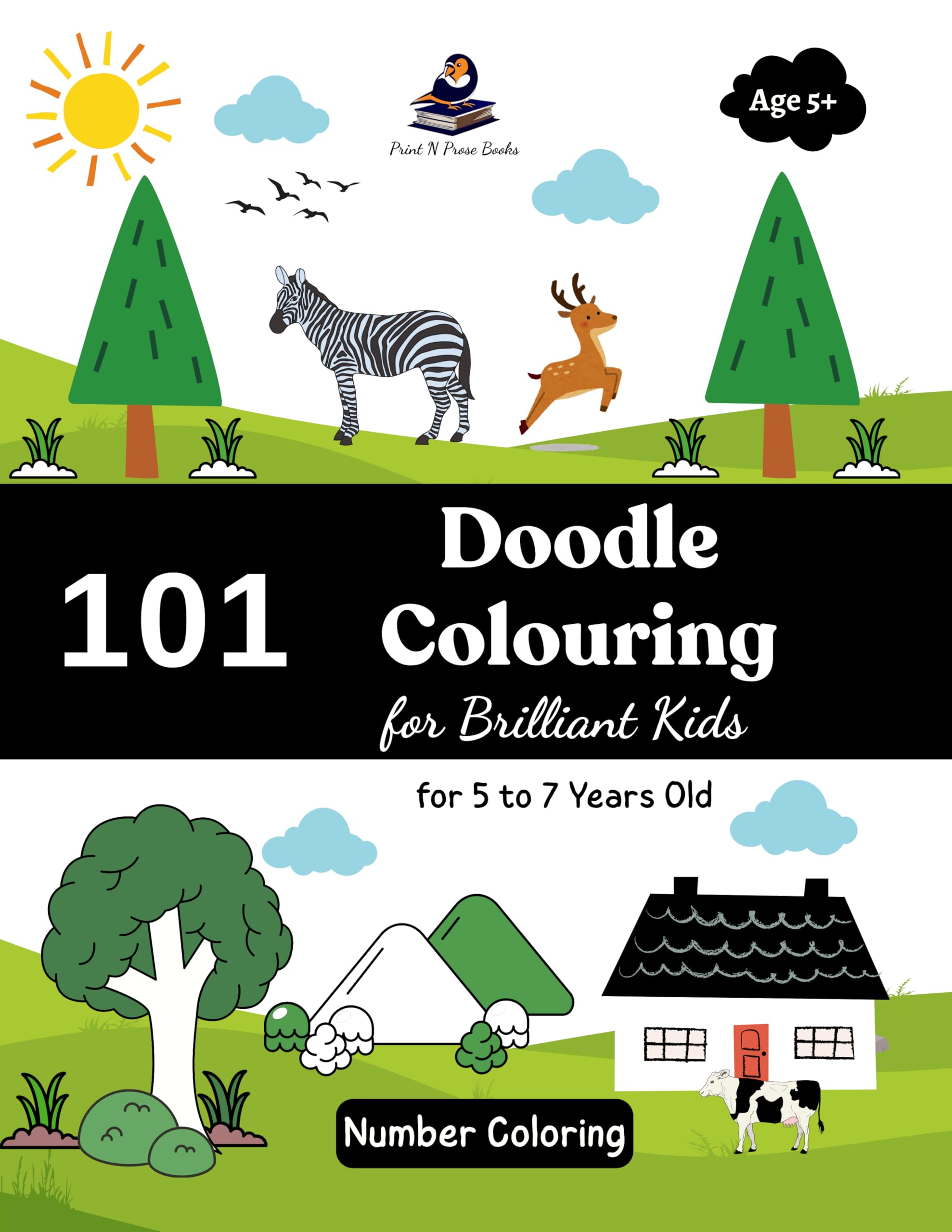 

101 Doodle Colouring for Brilliant Kids - 5 to 7 Years Old - Number Coloring | Painting & Drawing Activity Book | Birthday Gifts for Kids, Boys &