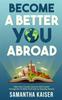 The Become A Better You Abroad Book