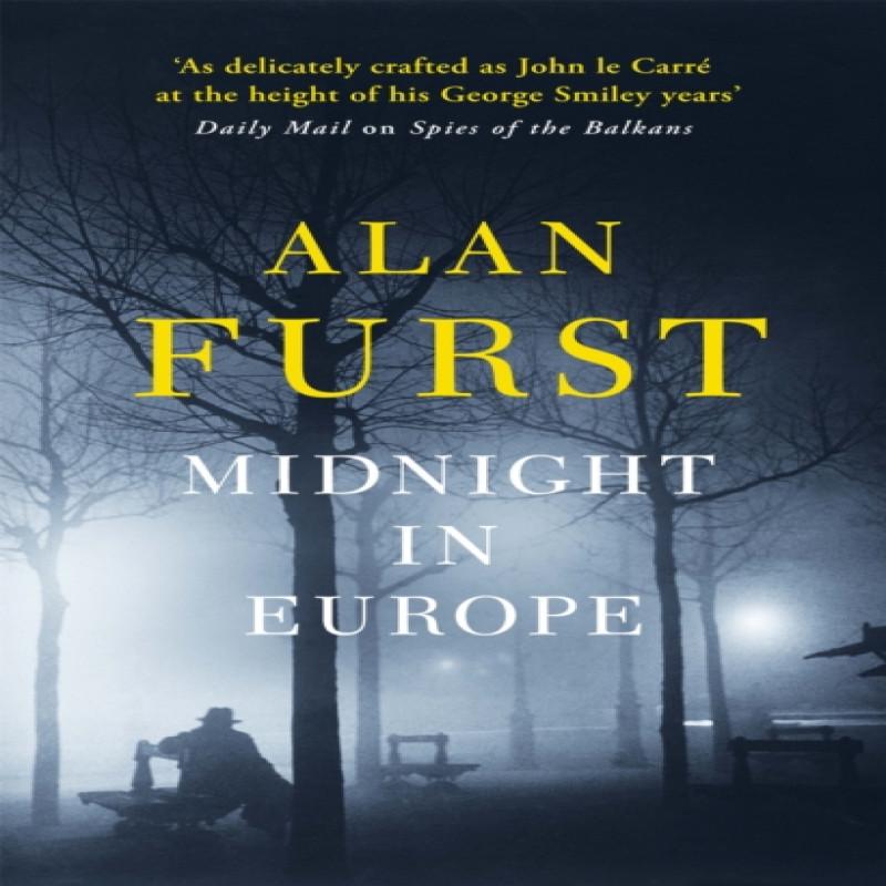 Midnight in Europe by Alan Furst Paperback Book 9780753829004