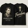 Charlie Kirk Freedom Graphic T Shirts Charlie Kirk 19932025 T Shirt Justice Charlie Kirk Cotton Shirt Woman Man Shortsleev