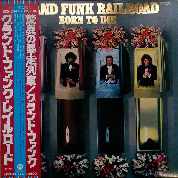 LP Record GRAND FUNK RAILROAD - Born To Die ECS80420PROMO CAPITOL 1975 Japan Rock Used