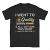 I Went To Quality Learning Center  All I Got Was This Shirt T Shirts  Pure Cotton Short Sleeve Round Neck Tees Party TShirts