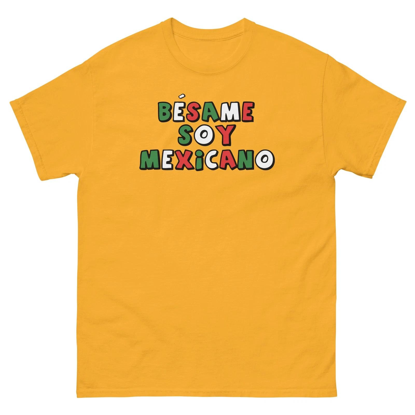 

Besame Soy Mexicano Masterminds Graphic 100% Cotton T-shirt Mens Tees Top Unisex classic tee 2XL
