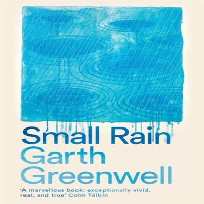 Small Rain by Garth Greenwell Paperback Book 9781509874729