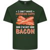 Im Not Bacon Funny Food Unisexs Light Cotton TShirt