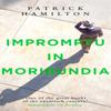 Impromptu In Moribundia by Patrick Hamilton Paperback Book 9780349141626