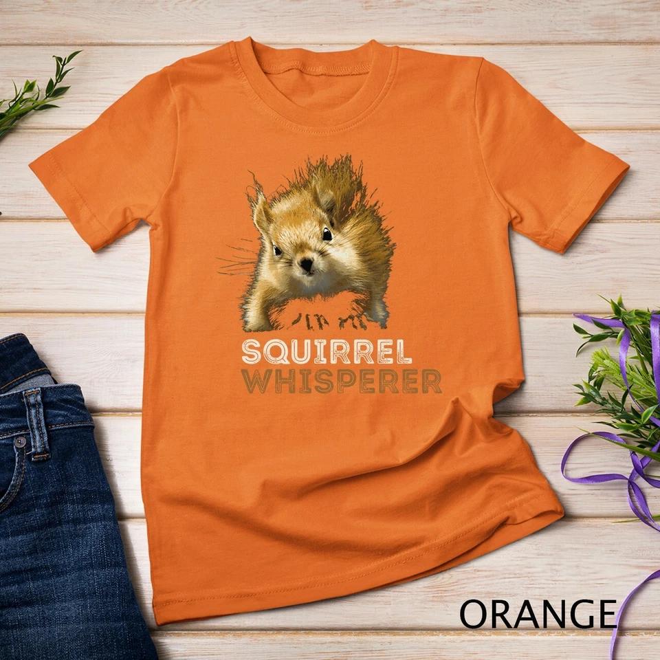 SQUIRREL WHISPERER CUTE FUNNY SQUIRREL LOVER Unisex T-shirt 8 4XL
