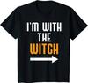Halloween I'm With The Witch Funny Halloween Tee Youth Unisex T-shirt