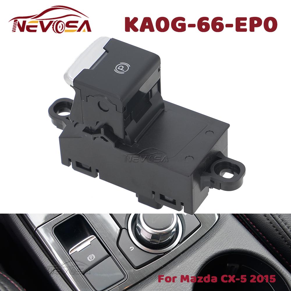 For Mazda CX-5 2015 Electric Parking Handbrake Switch Electronic Center Brake Console Switch Button KA0G-66-EP0 KA0G66EP0 For Mazda CX-5 2015