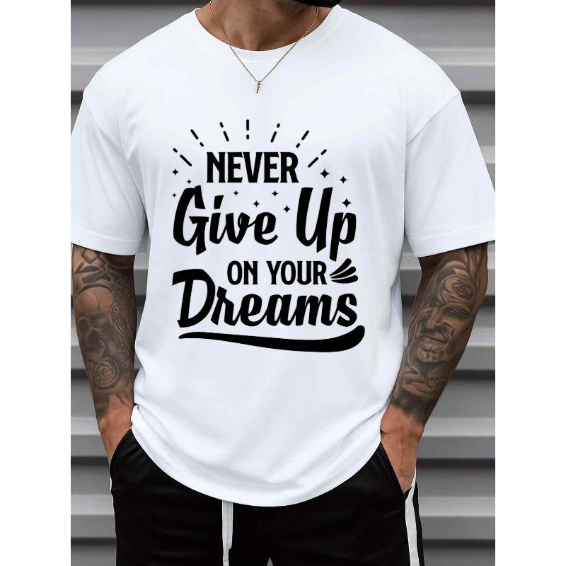 

European sizes Men S Never Give Up Motivational Graphic T-Shirt - Crew Neck Short Sleeve, Funny Inspirational Workout 4XL білий