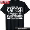 Catfish Fishing Catfishing Funny Saying FisherUnisex Gift Unisex TShirt Urban Funny Tees Tshirts for Weekend Style TShirt Unisex
