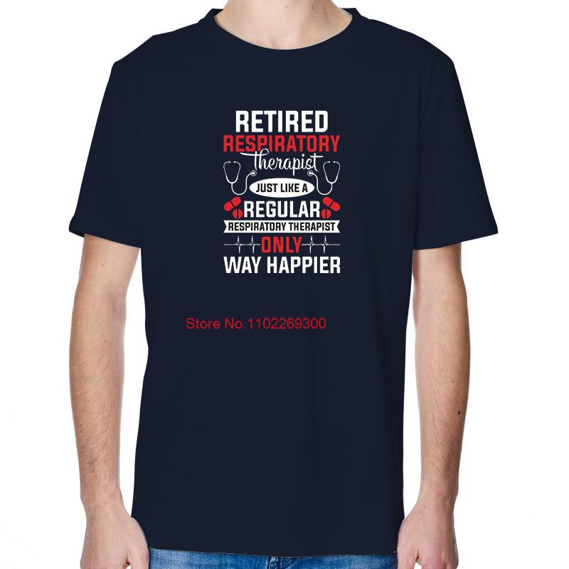 Retired Respiratory Therapist Funny Graphic T Shirts Summer Unisex Cotton Streetwear Short Sleeve TShirt Mens Print T Shirt